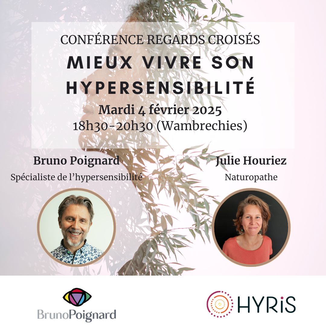 Conférence : Hypersensibilité, comment mieux la vivre