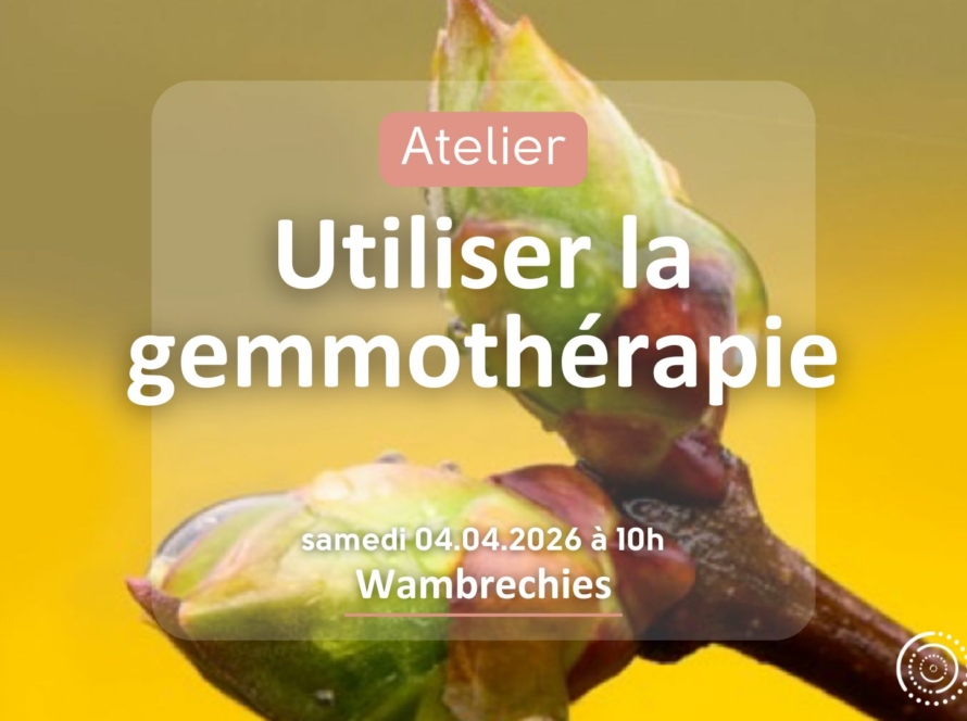 gemmothérapie atelier naturopathie